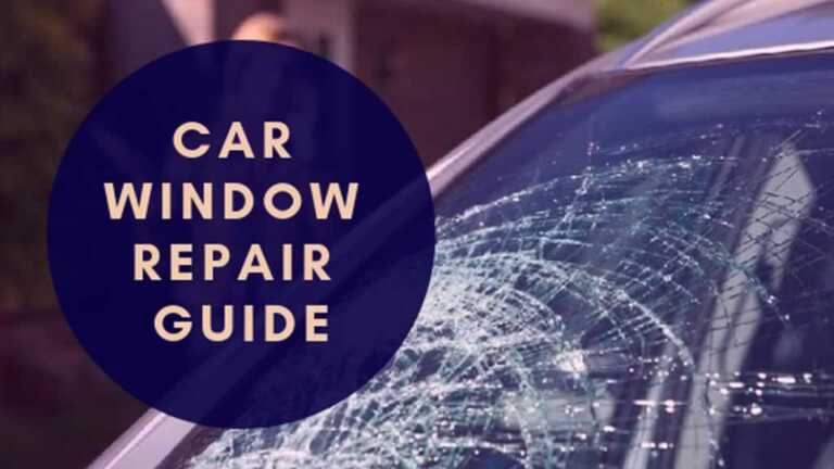 Car Window Repair Guide