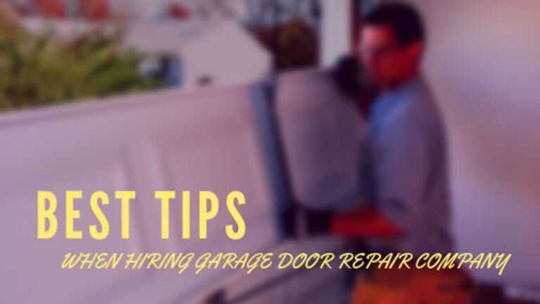 Best tips when hiring garage door repair company
