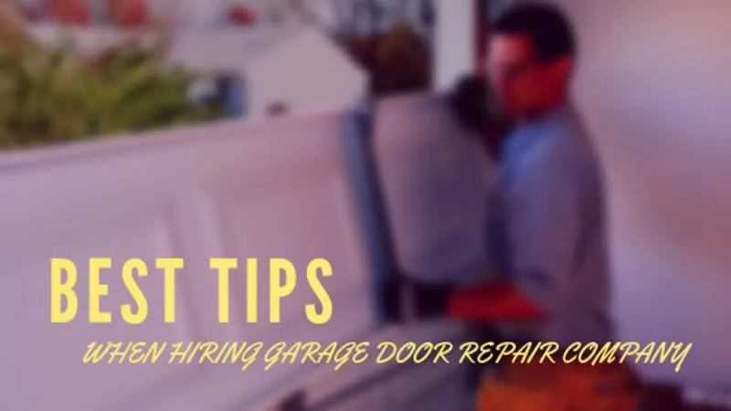 Best tips when hiring garage door repair company