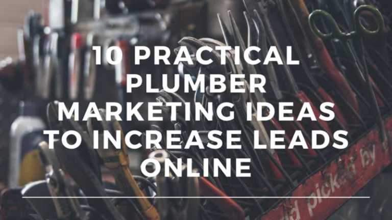 10 Practical Plumber Marketing Ideas to Increase Leads Online