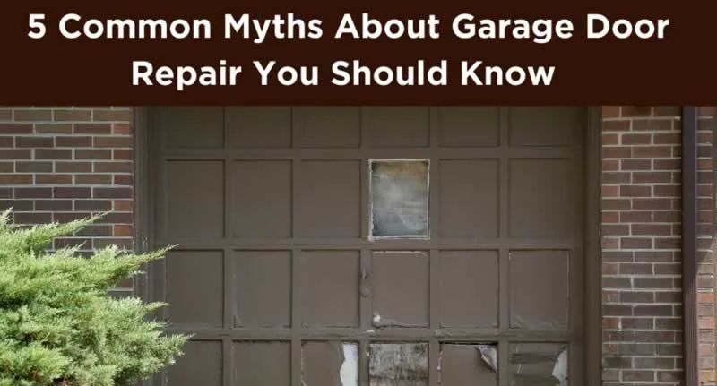 5 Common Myths About Garage Door Repair You Should Know
