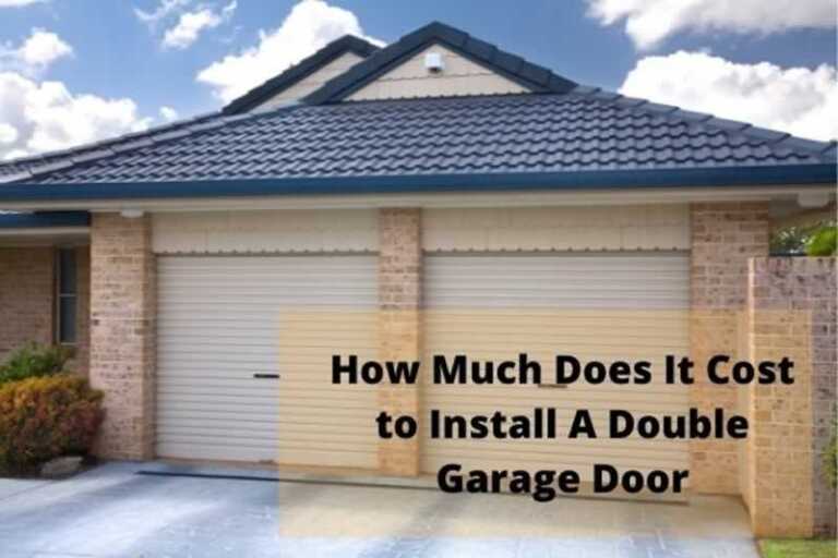How Much Does It Cost to Install A Double Garage Door
