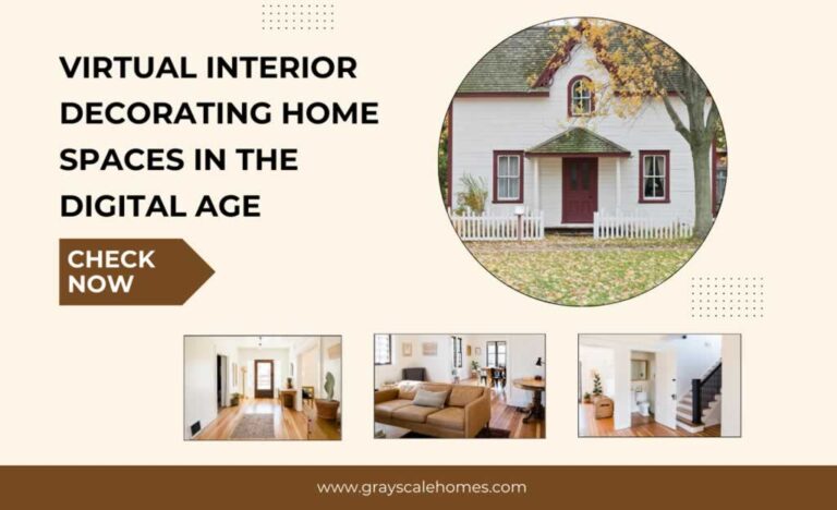 Virtual Interior Decorating Home Spaces in the Digital Age